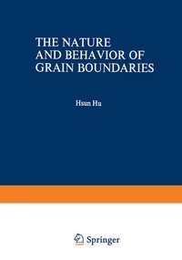 Enlarge image Cover: The Nature and Behavior of Grain Boundaries - Springer
