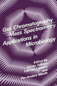 Abbildung von: Gas Chromatography Mass Spectrometry Applications in Microbiology - Kluwer Academic/Plenum Publishers