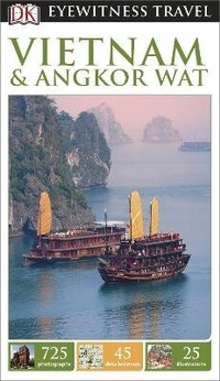 Abbildung von: DK Eyewitness Vietnam and Angkor Wat - DK Eyewitness Travel
