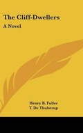 Cover: The Cliff-Dwellers - Kessinger Publishing