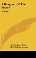 Cover: A Daughter Of The Manse - Kessinger Publishing
