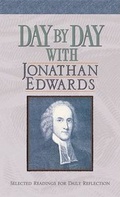 Cover: Day by Day with Jonathan Edwards - Hendrickson Publishers