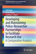 Cover: Developing and Maintaining Police-Researcher Partnerships to Facilitate Research Use - Springer New York