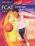 Cover: Florida Aim Higher!: FCAT Language Arts Review, Level D - Great Source Education Group