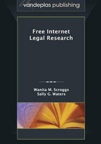 Enlarge image Cover: Free Internet Legal Research - Vandeplas Pub.