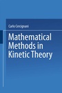 Cover: Mathematical Methods in Kinetic Theory - Springer