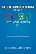 Cover: Friendship Is Like Love with More Letters in It - Xlibris