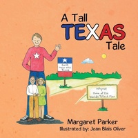 Enlarge image Cover: A Tall Texas Tale - Xlibris