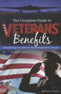 Cover: The Complete Guide to Veterans' Benefits - Atlantic Publishing Group Inc