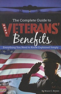 Enlarge image Cover: The Complete Guide to Veterans' Benefits - Atlantic Publishing Group Inc