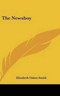 Enlarge image Cover: The Newsboy - Kessinger Publishing