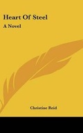 Cover: Heart Of Steel - Kessinger Publishing