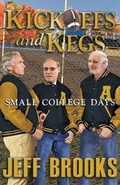 Cover: Kickoffs and Kegs - Brighton Publishing LLC