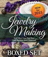 Abbildung von: Jewelry Making and Other Easy Past Time Craft Hobbies (incl Parachord) - Speedy Publishing Books