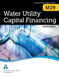 Abbildung von: M29 Water Utility Capital Financing - American Water Works Association,US