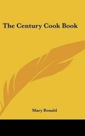 Cover: The Century Cook Book - Kessinger Publishing