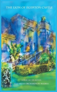 Abbildung von: The Lion of Egerton Castle - New Generation Publishing