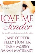 Cover: Love Me Tender - Tule Publishing Group LLC