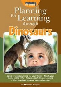 Enlarge image Cover: Planning for Learning Through Dinosaurs - Practical Pre-School Books