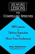 Cover: Six-Word Lessons for Compelling Speeches - Pacelli Publishing