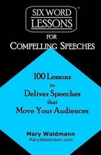 Enlarge image Cover: Six-Word Lessons for Compelling Speeches - Pacelli Publishing