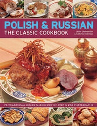 Abbildung von: Polish & Russian the Classic Cookbook - Hermes House