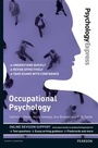 Cover: Psychology Express: Occupational Psychology - Pearson