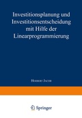 Cover: Investitionsplanung und Investitionsentscheidung mit Hilfe der Linearprogrammierung - Springer Gabler