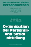 Cover: Die Organisation der Personal- und Sozialabteilung - Springer Gabler