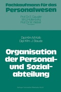 Cover: Die Organisation der Personal- und Sozialabteilung - Springer Gabler