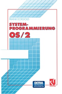 Enlarge image Cover: Systemprogrammierung OS/2 2.x - Vieweg+Teubner Verlag