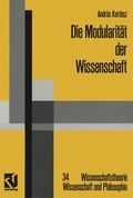 Cover: Die Modularit&auml;t der Wissenschaft - Vieweg+Teubner Verlag