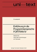 Cover: Einf&uuml;hrung in die Programmiersprache FORTRAN IV - Vieweg+Teubner Verlag