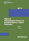 Cover: Topics in Interpolation Theory of Rational Matrix-valued Functions - Birkh&auml;user