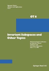 Enlarge image Cover: Invariant Subspaces and Other Topics - Birkhäuser