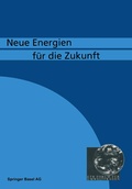 Cover: Neue Energien f&uuml; die Zukunft - Birkh&auml;user