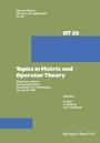 Cover: Topics in Matrix and Operator Theory - Birkhäuser
