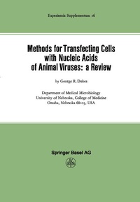 Enlarge image Cover: Methods for Transfecting Cells with Nucleic Acids of Animal Viruses: a Review - Birkhäuser