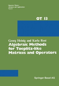 Enlarge image Cover: Algebraic Methods for Toeplitz-like Matrices and Operators - Birkhäuser