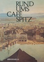 Cover: Rund ums Café Spitz - Birkhäuser
