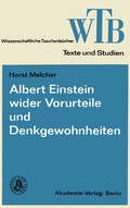 Cover: Albert Einstein wider Vorurteile und Denkgewohnheiten - Vieweg+Teubner Verlag