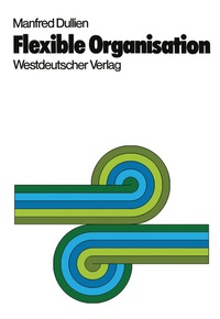 Abbildung von: Flexible Organisation - VS Verlag für Sozialwissenschaften