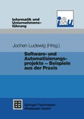 Cover: Software- und Automatisierungsprojekte - Beispiele aus der Praxis - Vieweg+Teubner Verlag
