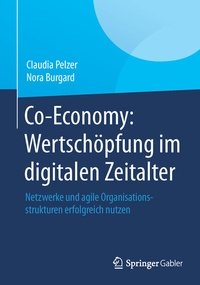 Abbildung von: Co-Economy: Wertschöpfung im digitalen Zeitalter - Springer Gabler