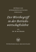 Cover: Der Wertbegriff in der Betriebswirtschaftslehre - VS Verlag f&uuml;r Sozialwissenschaften