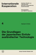 Cover: Die Grundlagen der japanischen Einfuhr ausl&auml;ndischer Technologie - VS Verlag f&uuml;r Sozialwissenschaften