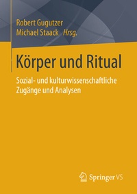 Enlarge image Cover: Körper und Ritual - Springer VS