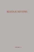 Cover: Residue Reviews Residues of Pesticides and other Foreign Chemicals in Foods and Feeds / R&uuml;ckstands-Berichte R&uuml;ckst&auml;nde von Pesticiden und Anderen Fremdstoffen in Nahrungs- und Futtermitteln - Springer