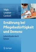 Cover: Ern&auml;hrung bei Pflegebed&uuml;rftigkeit und Demenz - Springer