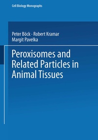 Enlarge image Cover: Peroxisomes and Related Particles in Animal Tissues - Springer